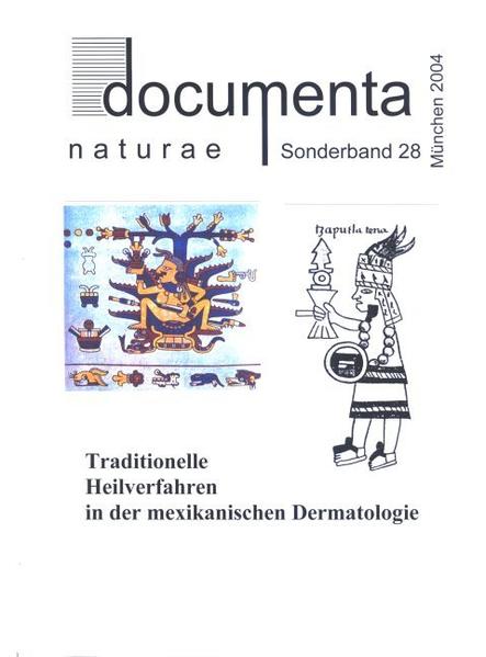 Traditionelle Heilverfahren in der mexikanischen Dermatologie