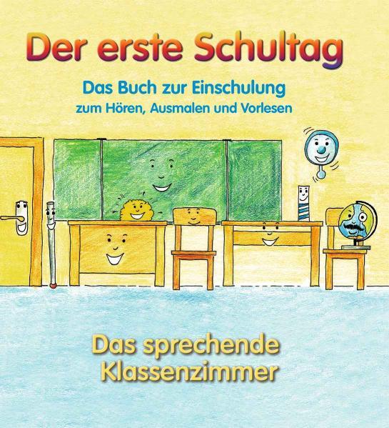 Das sprechende Klassenzimmer präsentiert: Der erste Schultag