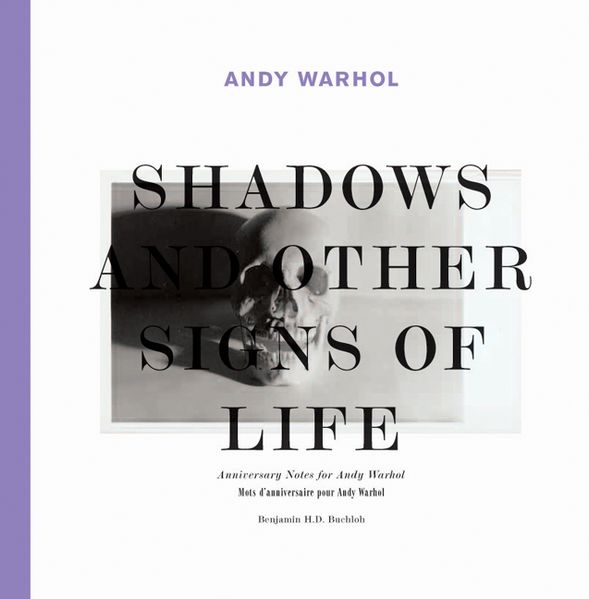 Andy Warhol. Shadows and Other Signs of Life