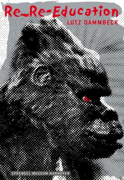 Lutz Dammbeck. Re_Re-Education. Filme 1979–2003