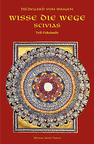 Scivias – Wisse die Wege