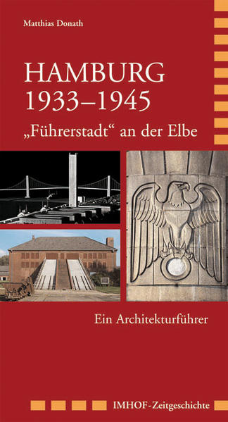 Hamburg 1933–1945 - „Führerstadt“ an der Elbe