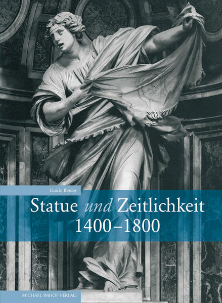 Statue und Zeitlichkeit 1400-1800