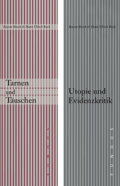 Utopie und Evidenzkritik / Tarnen und Täuschen