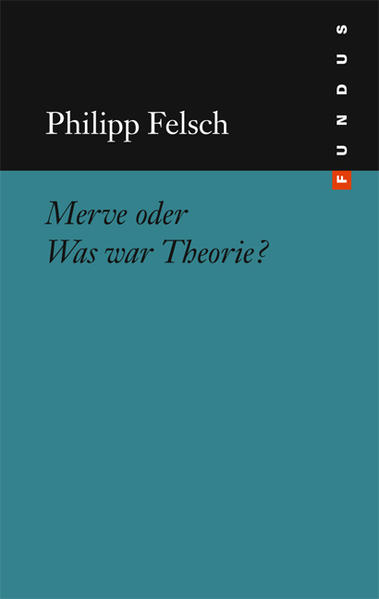 Merve oder Was war Theorie?