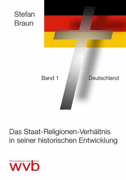 Das Staat-Religionen-Verhältnis in seiner historischen Entwicklung