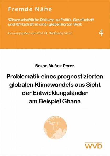 Problematik eines prognostizierten globalen Klimawandels aus Sicht der Entwicklungsländer am Beispiel Ghana