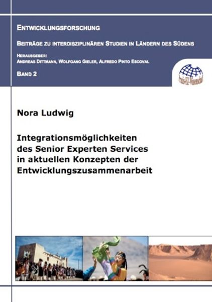Integrationsmöglichkeiten des Senior Experten Services in aktuellen Konzepten der Entwicklungszusammenarbeit