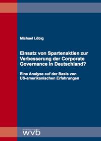 Einsatz von Spartenaktien zur Verbesserung der Corporate Governance in Deutschland?