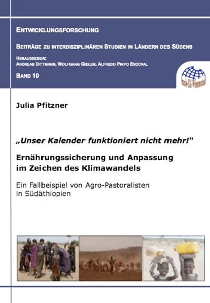 "Unser Kalender funktioniert nicht mehr!" Ernährungssicherung und Anpassung im Zeichen des Klimawandels