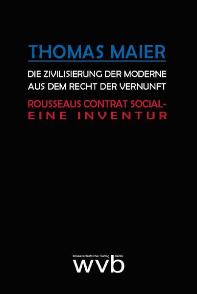 Die Zivilisierung der Moderne aus dem Recht der Vernunft