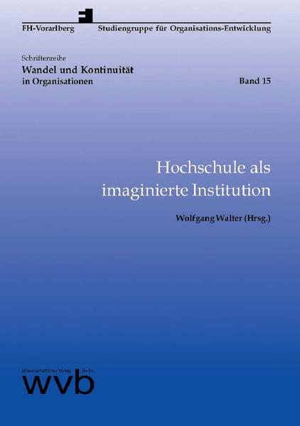Hochschule als imaginierte Institution