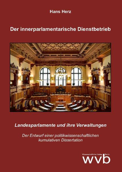 Der innerparlamentarische Dienstbetrieb