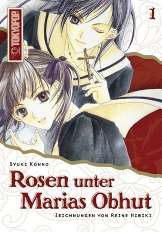 Rosen unter Marias Obhut - Light Novel. Roman 01