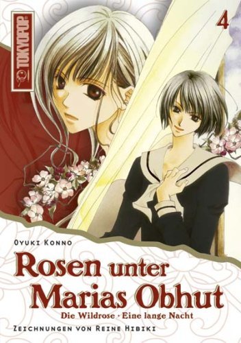 Rosen unter Marias Obhut - Light Novel. Roman 04