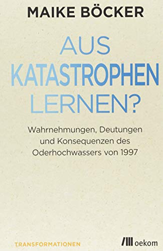 Aus Katastrophen lernen?