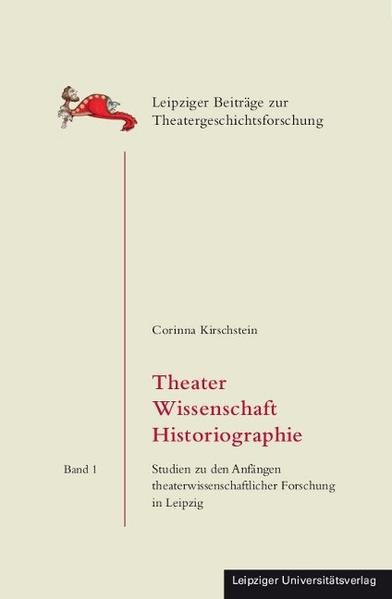 Theater Wissenschaft Historiographie