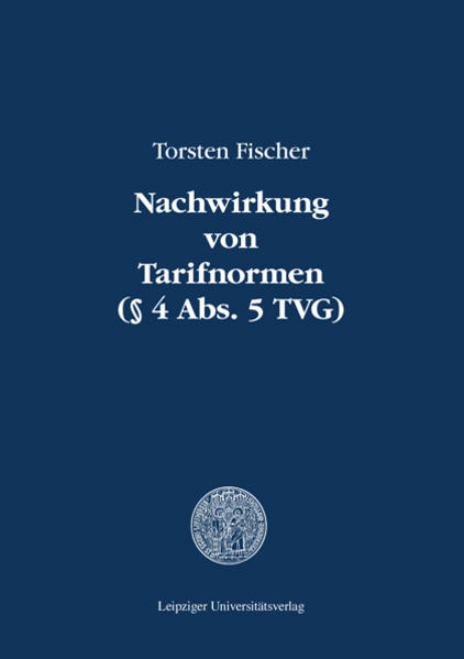 Nachwirkung von Tarifnormen (§ 4 Abs. 5 TVG)