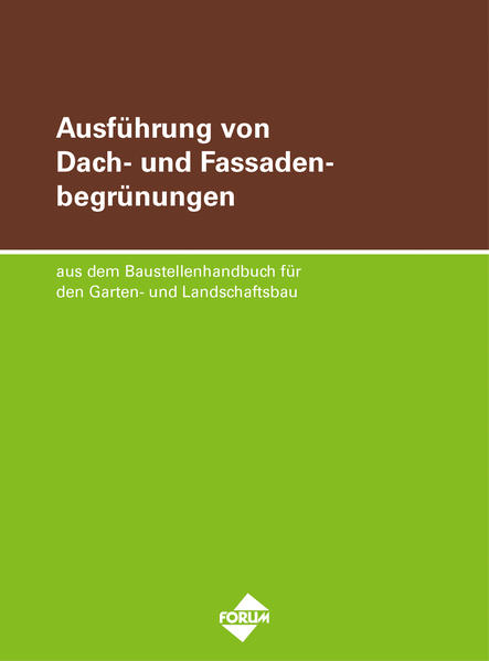 Ausführung von Dach- und Fassadenbegrünungen