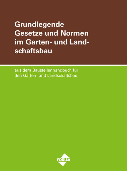 Grundlegende Gesetze und Normen im Garten- und Landschaftsbau