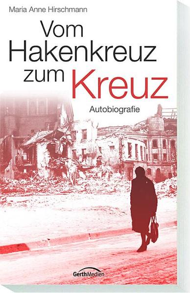 Vom Hakenkreuz zum Kreuz