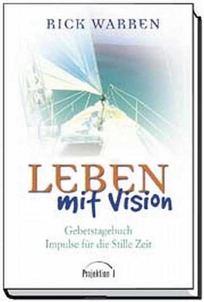 Gebetstagebuch - Leben mit Vision