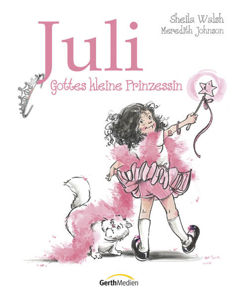 Juli - Gottes kleine Prinzessin