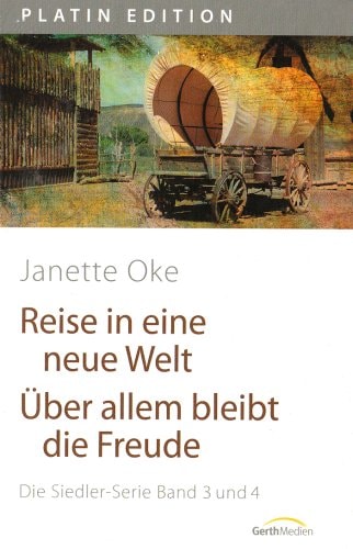 Reise in eine neue Welt /Über allem bleibt die Freude