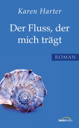 Der Fluss, der mich trägt