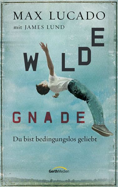 Wilde Gnade