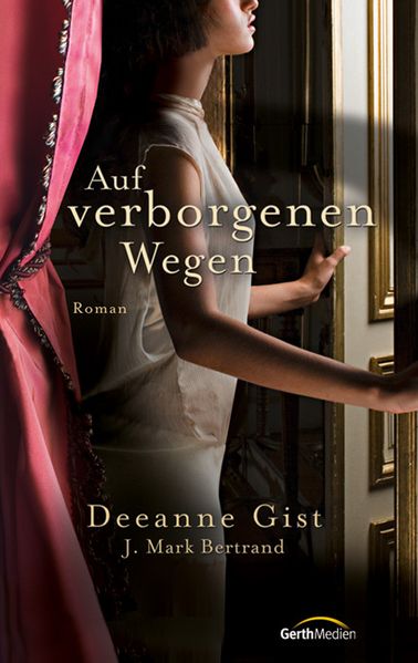 Auf verborgenen Wegen*