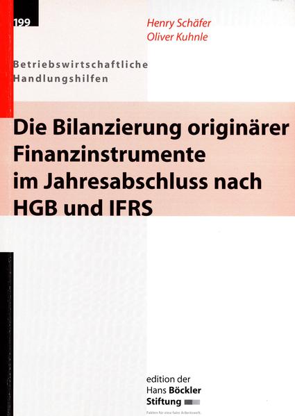 Die Bilanzierung originärer Finanzinstrumente im Jahresabschluss nach HGB und IFRS