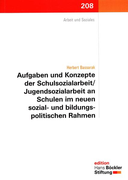 Aufgaben und Konzepte der Schulsozialarbeit /Jugendsozialarbeit an Schulen im neuen sozial- und bildungspolitischen Rahmen