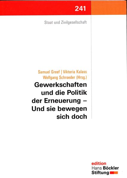 Gewerkschaften und die Politik der Erneuerung - Und sie bewegen sich doch