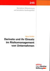 Derivate und ihr Einsatz im Risikomanagement von Unternehmen