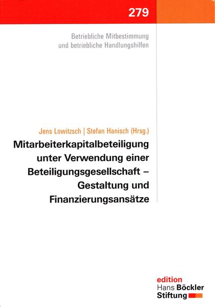 Mitarbeiterbeteiligung unter Verwendung einer Beteiligungsgesellschaft - Gestaltung und Finanzierungsansätze