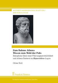 Zum Ruhme Athens – Wissen zum Wohl der Polis