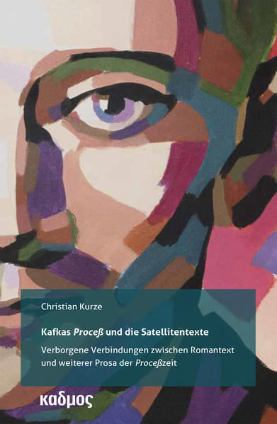 Kafkas 'Proceß' und die Satellitentexte