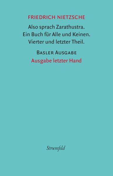 Also sprach Zarathustra. 4. und letzter Theil.