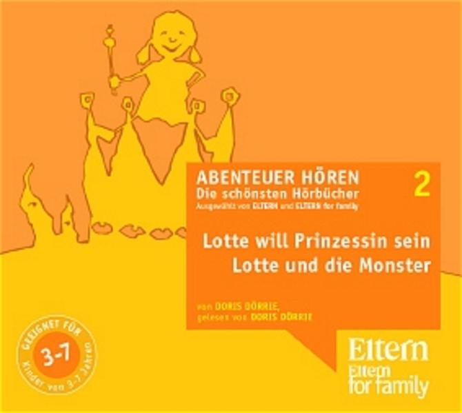 Lotte will Prinzessin werden & Lotte und die Monster