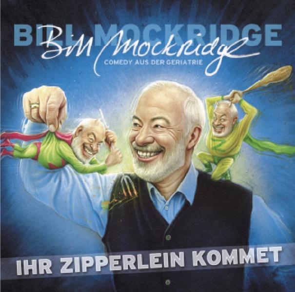 Ihr Zipperlein kommet