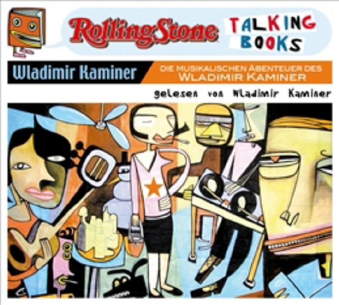Die musikalischen Abenteuer des Wladimir Kaminer
