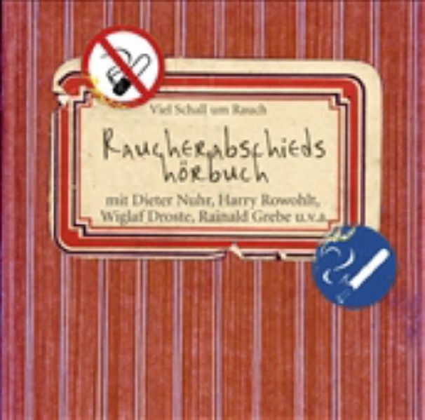Raucherabschiedshörbuch - Viel Schall um Rauch