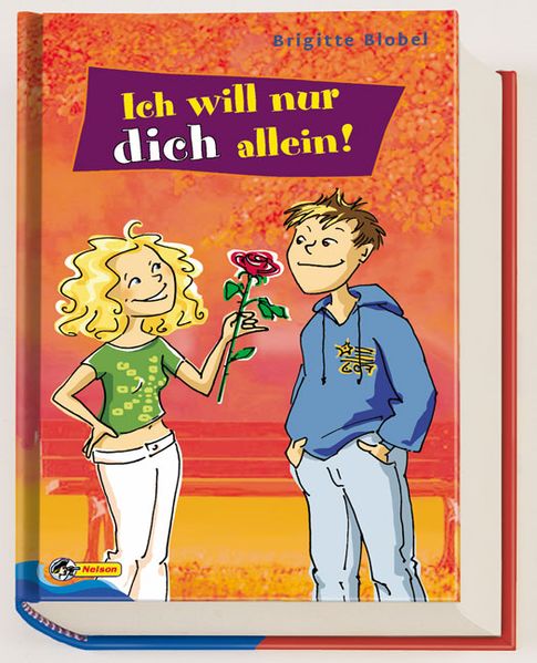 Ich will nur dich allein!