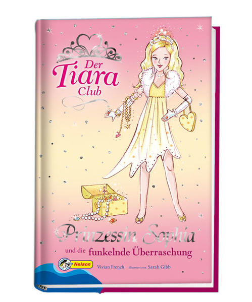 Der Tiara-Club / Prinzessin Sophia und die funkelnde Überraschung