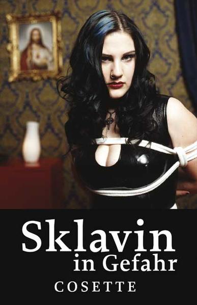 Sklavin in Gefahr