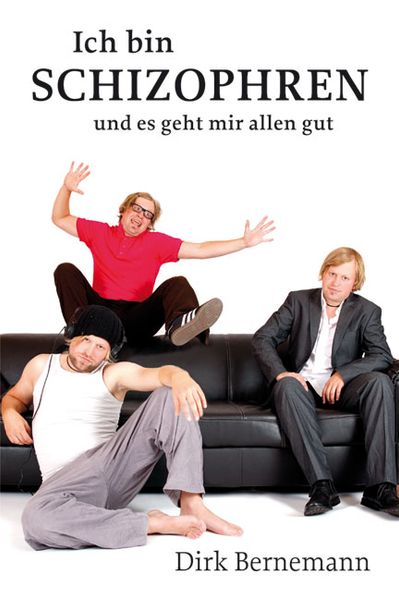 Ich bin schizophren und es geht mir allen gut