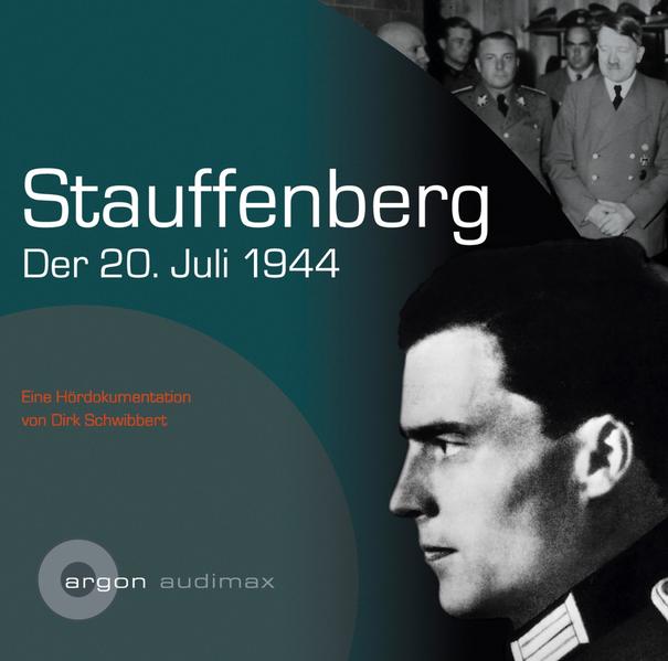 Stauffenberg - Der 20. Juli 1944