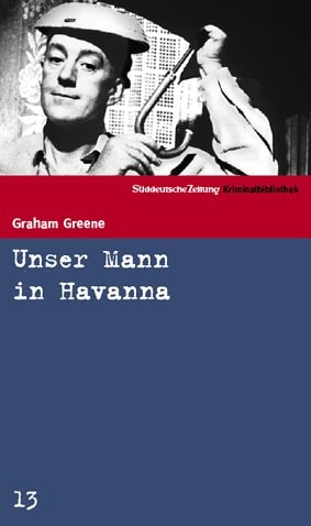 Süddeutsche Zeitung Kriminalbibliothek / Unser Mann in Havanna