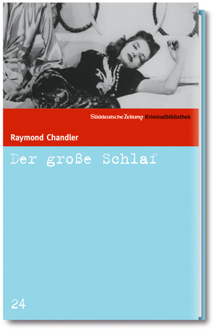 Süddeutsche Zeitung Kriminalbibliothek / Der große Schlaf